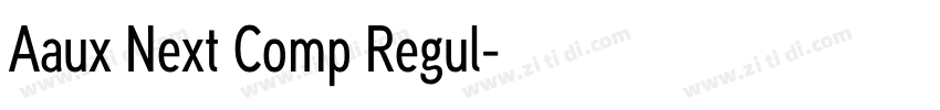 Aaux Next Comp Regul字体转换